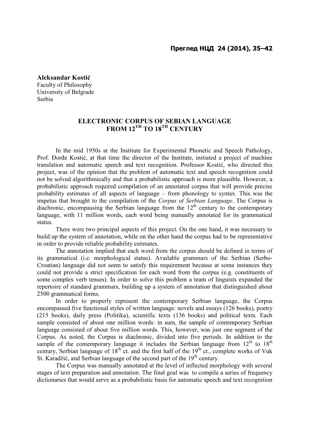The Corpus of Serbian Language CSL Was Compiled from a Sample of 11