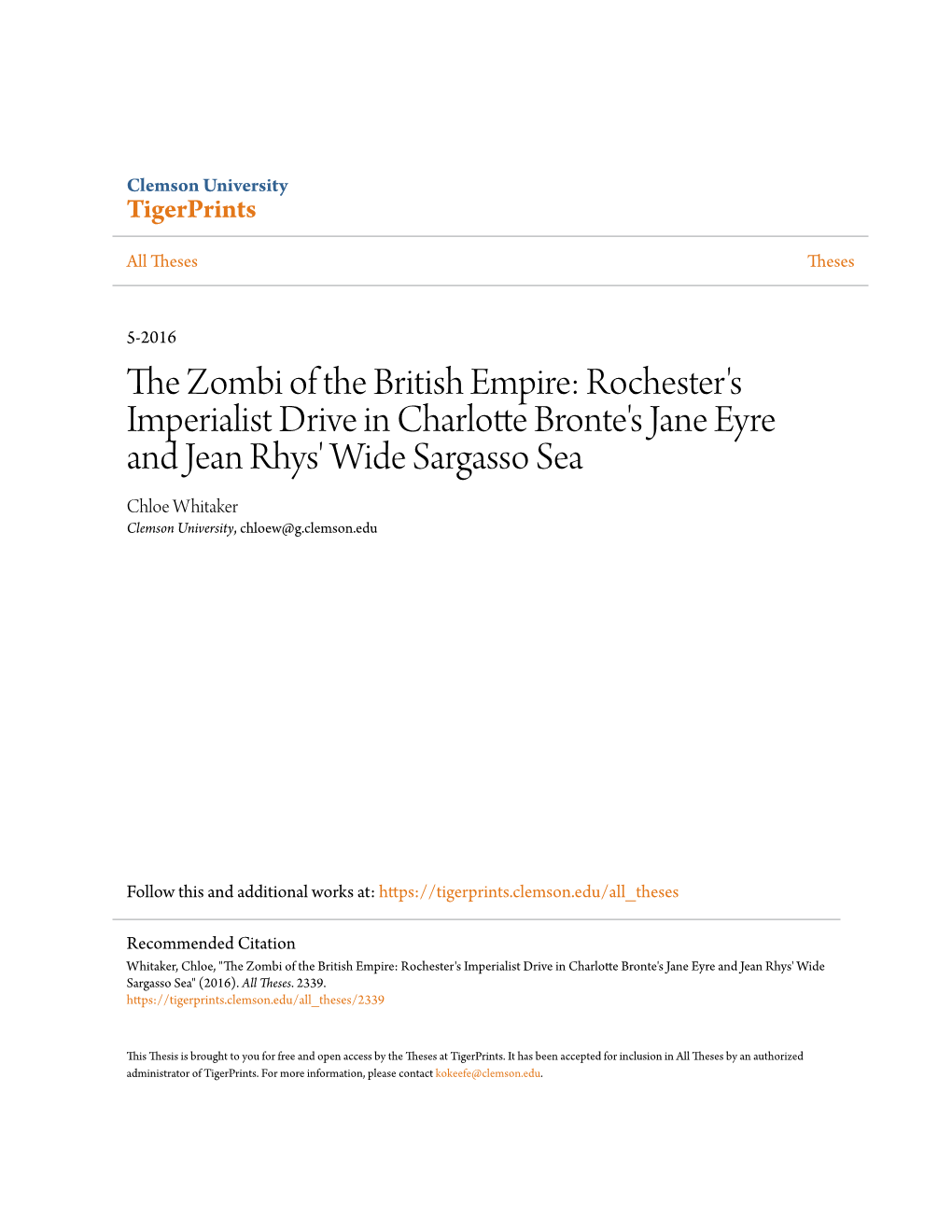 Rochester's Imperialist Drive in Charlotte Bronte's Jane Eyre and Jean Rhys' Wide Sargasso Sea Chloe Whitaker Clemson University, Chloew@G.Clemson.Edu