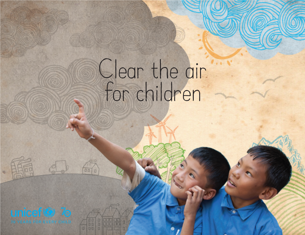 The Impact of Air Pollution on Children Clear the Air for Children the Impact of Air Pollution on Children