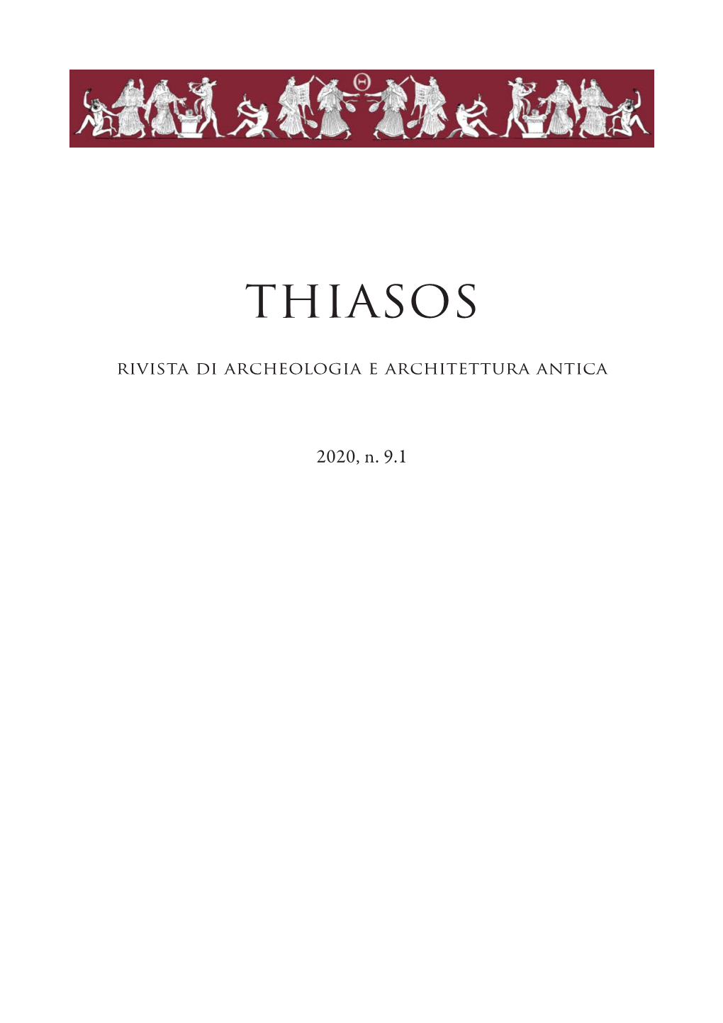 THIASOS Rivista Di Archeologia E Architettura Antica