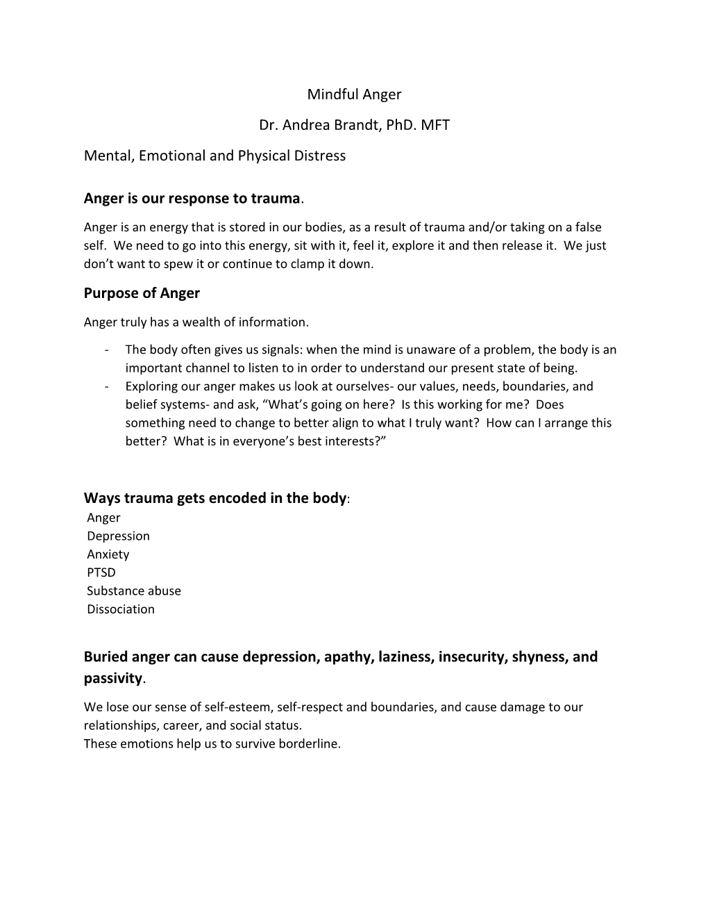 Mindful Anger Dr. Andrea Brandt, Phd. MFT Mental, Emotional and Physical Distress