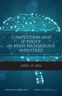 Competition and Ip Policy in High-Technology Industries