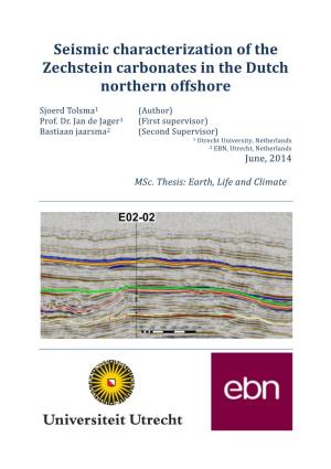Seismic Characterization of the Zechstein Carbonates in the Dutch Northern Offshore