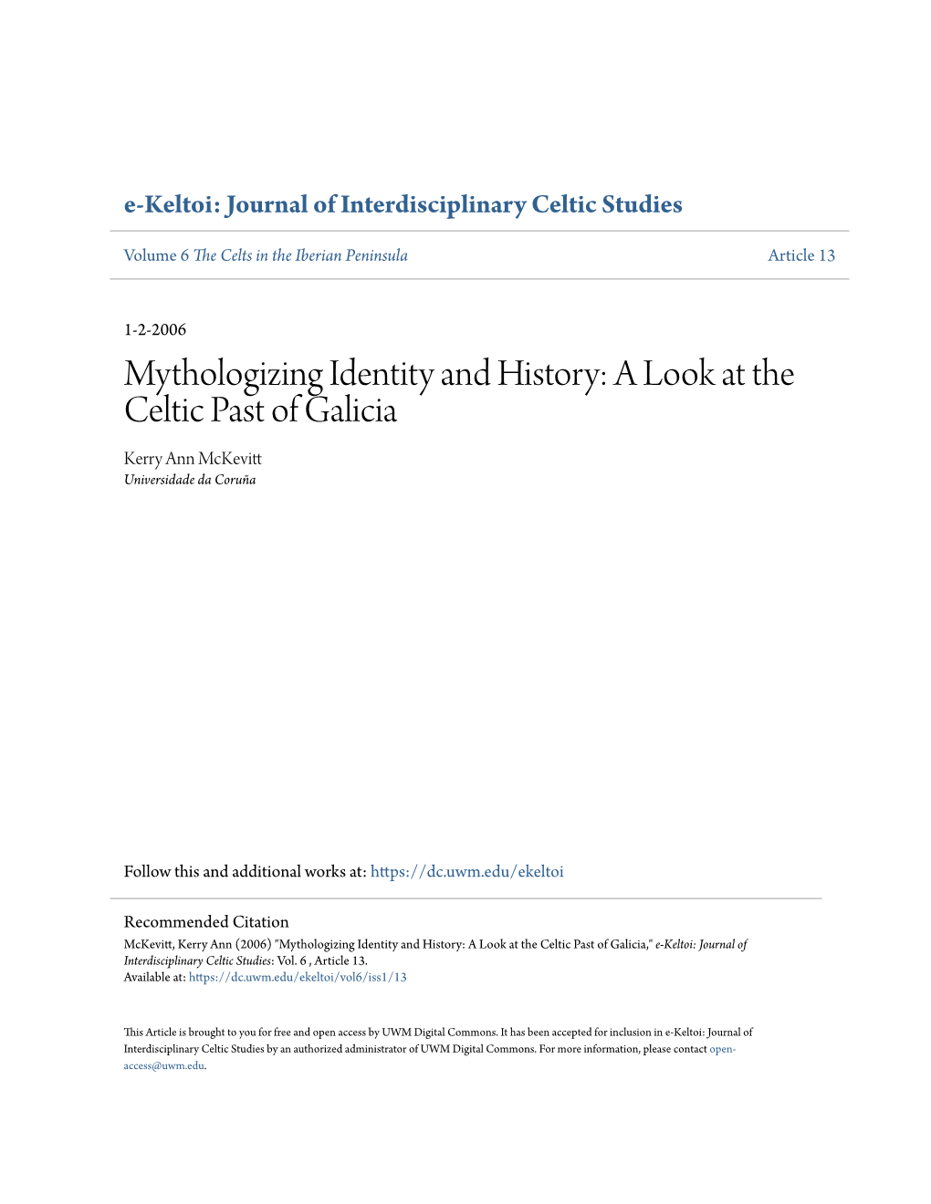 A Look at the Celtic Past of Galicia Kerry Ann Mckevitt Universidade Da Coruña