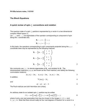 The Bloch Equations a Quick Review of Spin- 1 Conventions and Notation
