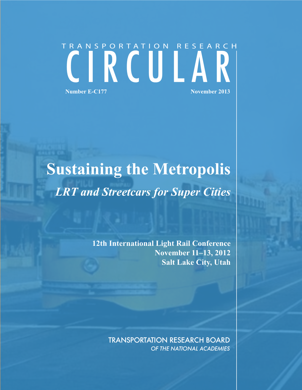 Sustaining the Metropolis LRT and Streetcars for Super Cities