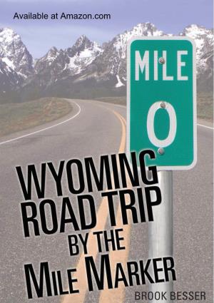 Wyoming Road Trip by the Mile Marker