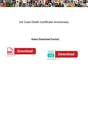 Ice Cube Death Certificate Anniversary
