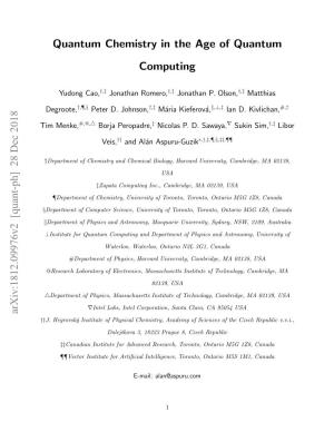 Quantum Chemistry in the Age of Quantum Computing Arxiv:1812.09976V2 [Quant-Ph] 28 Dec 2018
