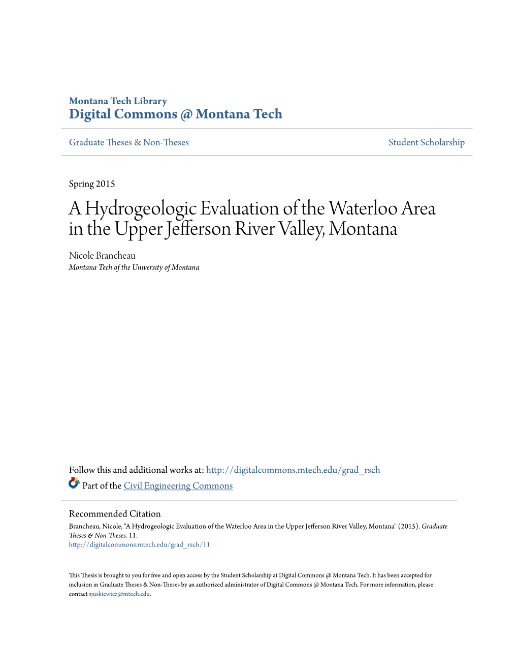 A Hydrogeologic Evaluation of the Waterloo Area in the Upper Jefferson River Valley, Montana Nicole Brancheau Montana Tech of the University of Montana