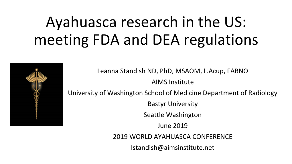 Ayahuasca Research in the US: Meeting FDA and DEA Regulations