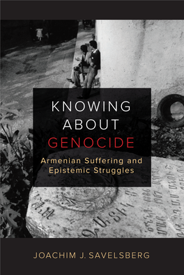 Knowing About Genocide: Armenian Suffering and Epistemic Struggles