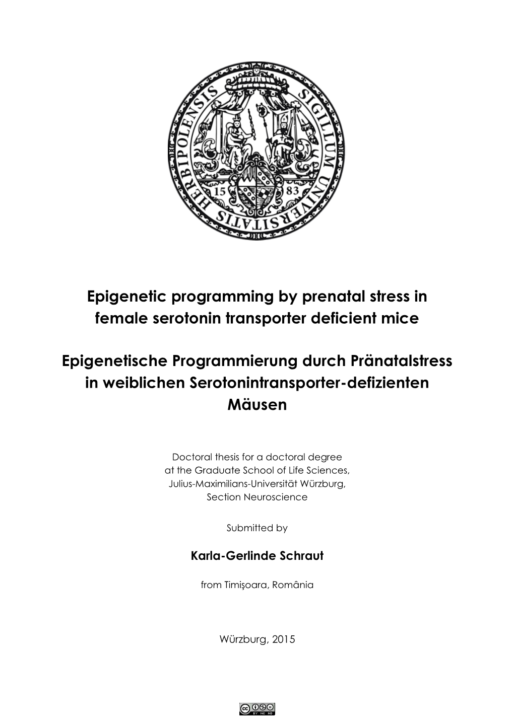 Epigenetic Programming by Prenatal Stress in Female Serotonin Transporter Deficient Mice