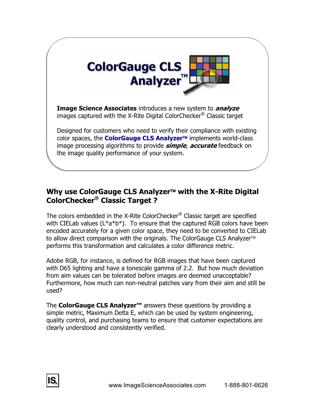 Why Use Colorgauge CLS Analyzer™ with the X-Rite Digital