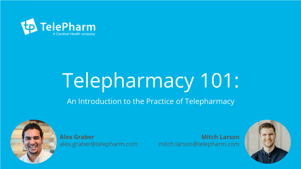 Telepharmacy 101: an Introduction to the Practice of Telepharmacy