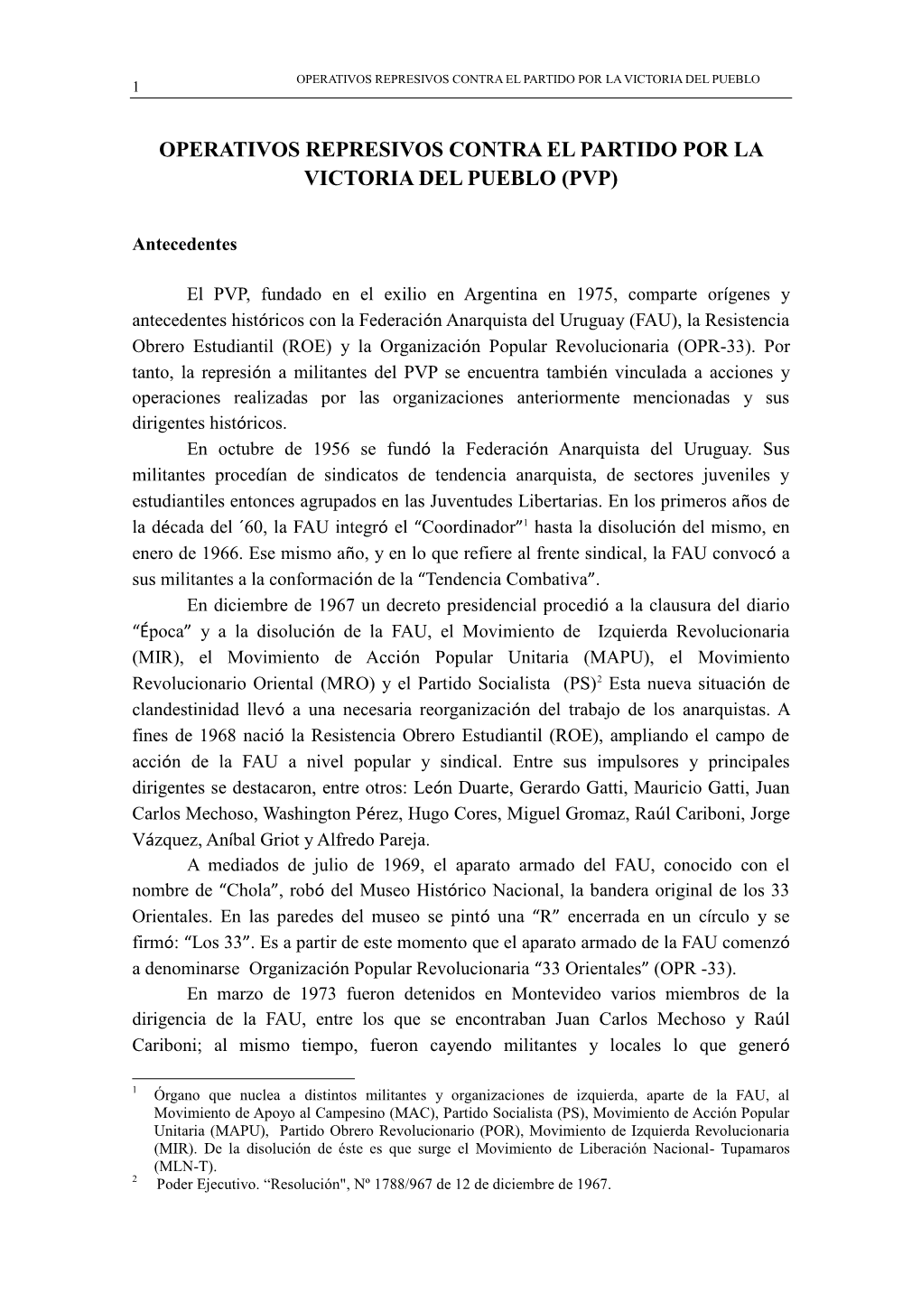 Operativos Represivos Contra El Partido Por La Victoria Del Pueblo (Pvp)