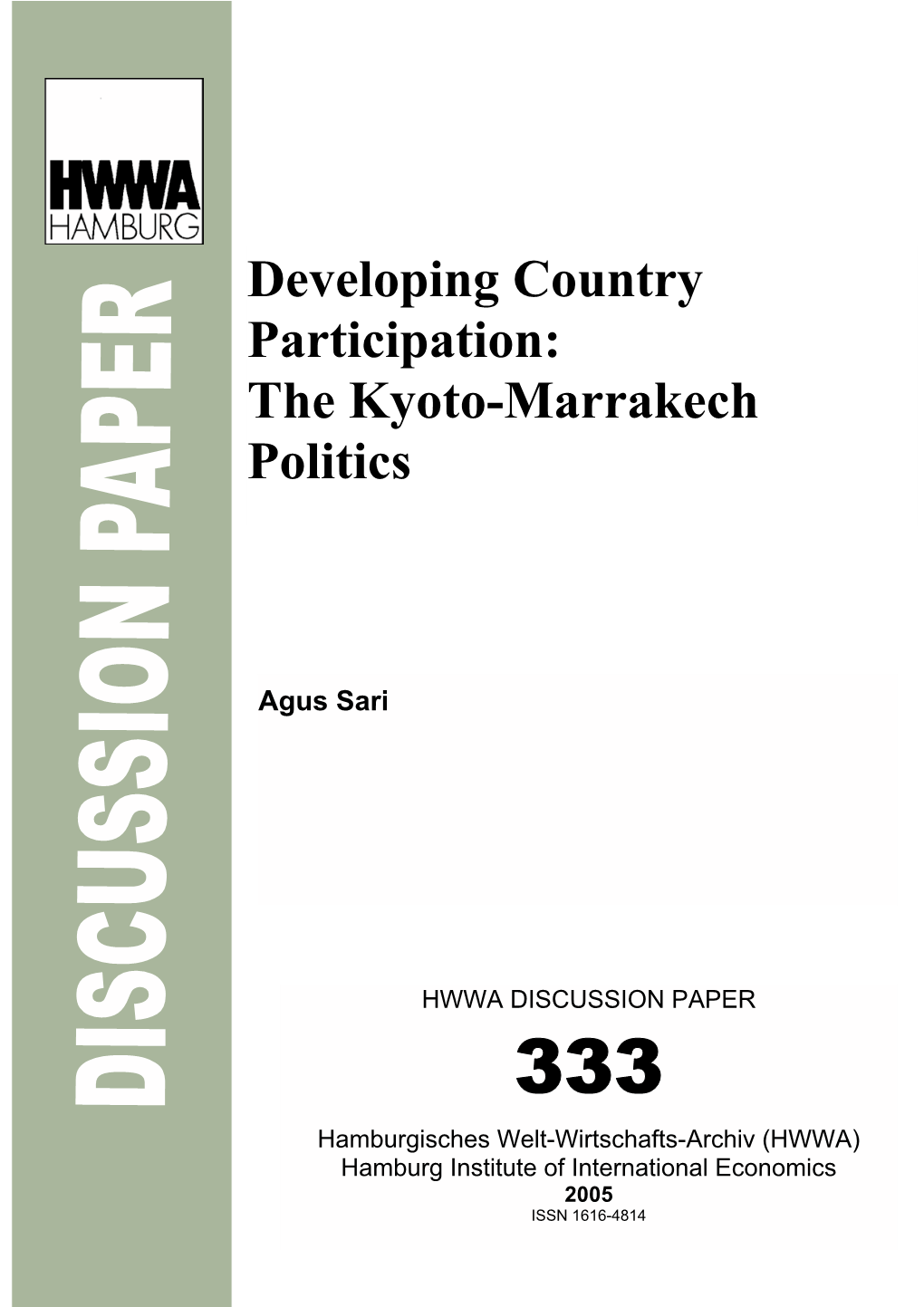 Developing Country Participation: the Kyoto-Marrakech Politics