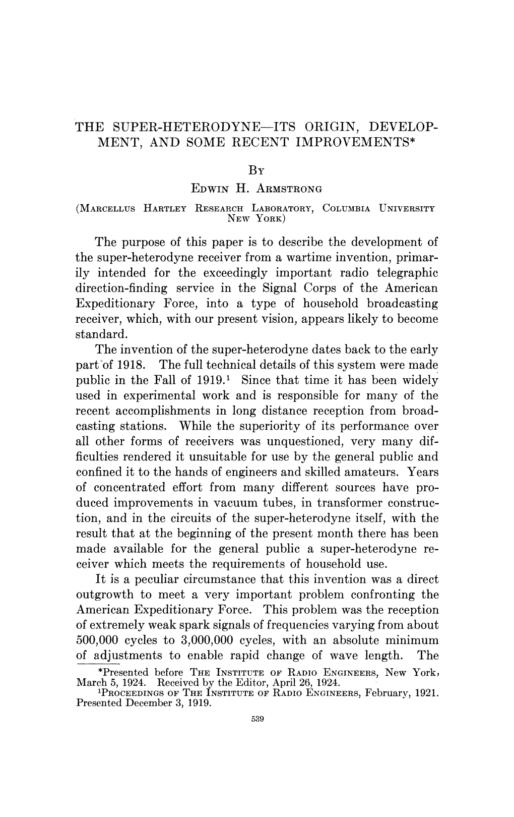 THE SUPER-HETERODYNE-ITS ORIGIN, DEVELOP- Direction-Finding Service in the Signal Corps of the American Receiver, Which, with Ou