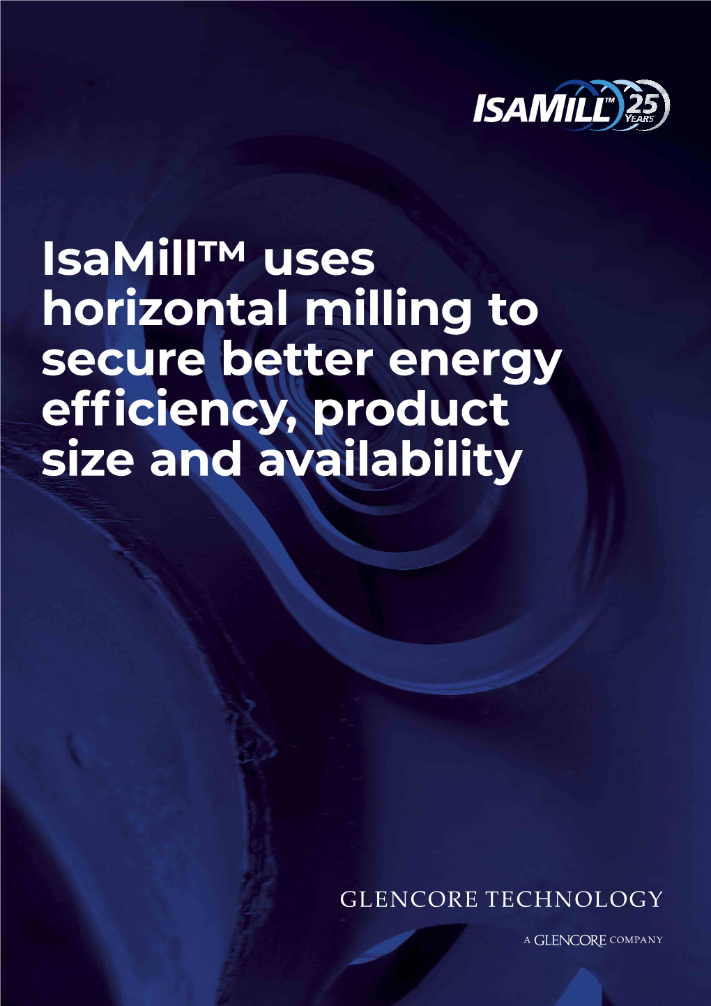 Isamill™ Uses Horizontal Milling to Secure Better Energy Efficiency