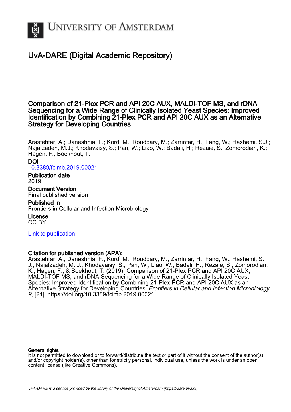 Comparison of 21-Plex PCR and API 20C AUX, MALDI-TOF MS, And