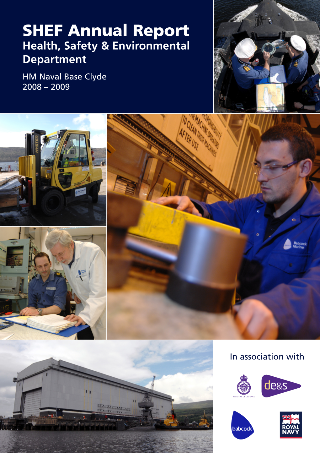 SHEF Annual Report Health, Safety & Environmental Department HM Naval Base Clyde 2008 – 2009