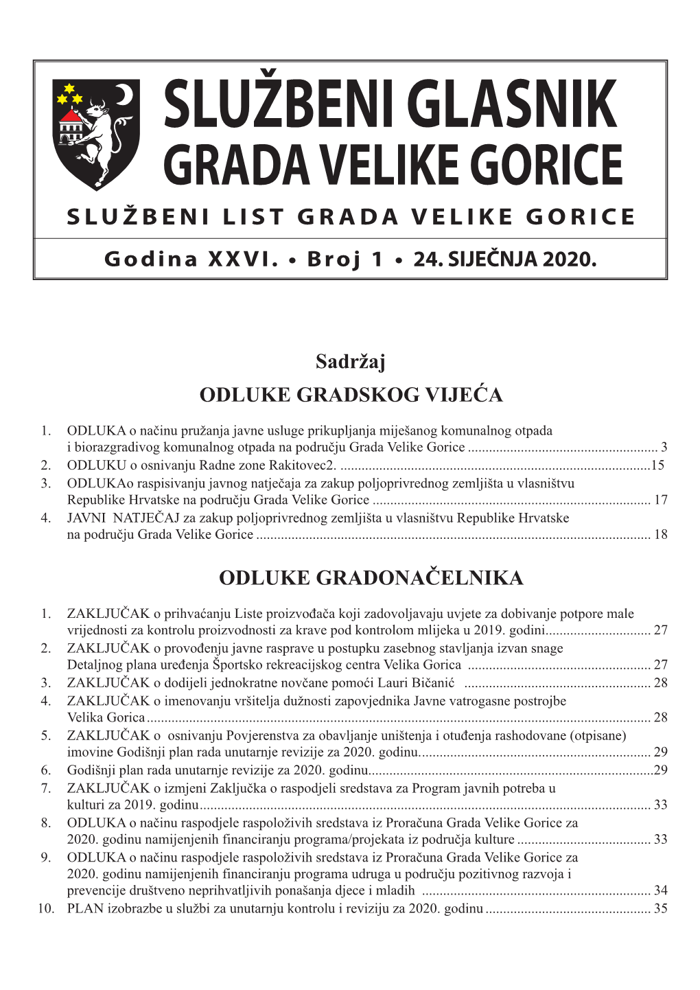 SLUŽBENI GLASNIK GRADA VELIKE GORICE SLUŽBENI LIST GRADA VELIKE GORICE Godina XXVI