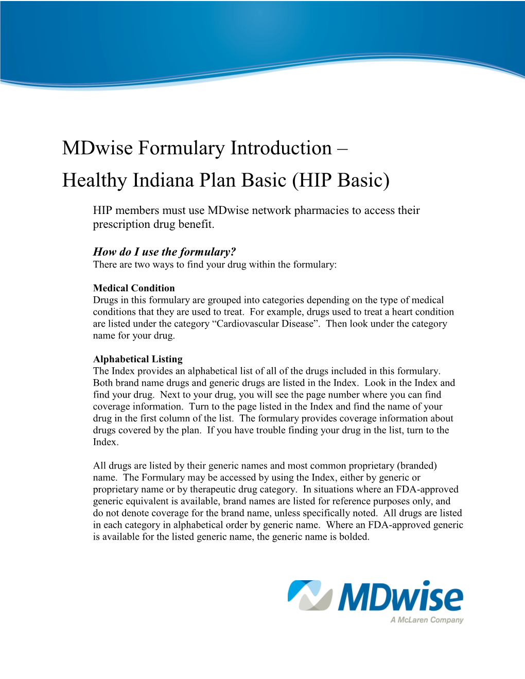 Mdwise Formulary Introduction – Healthy Indiana Plan Basic (HIP Basic)