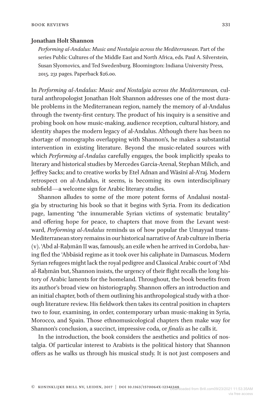 331 Jonathan Holt Shannon in Performing Al-Andalus: Music and Nostalgia Across the Mediterranean, Cul- Tural Anthropologist Jona