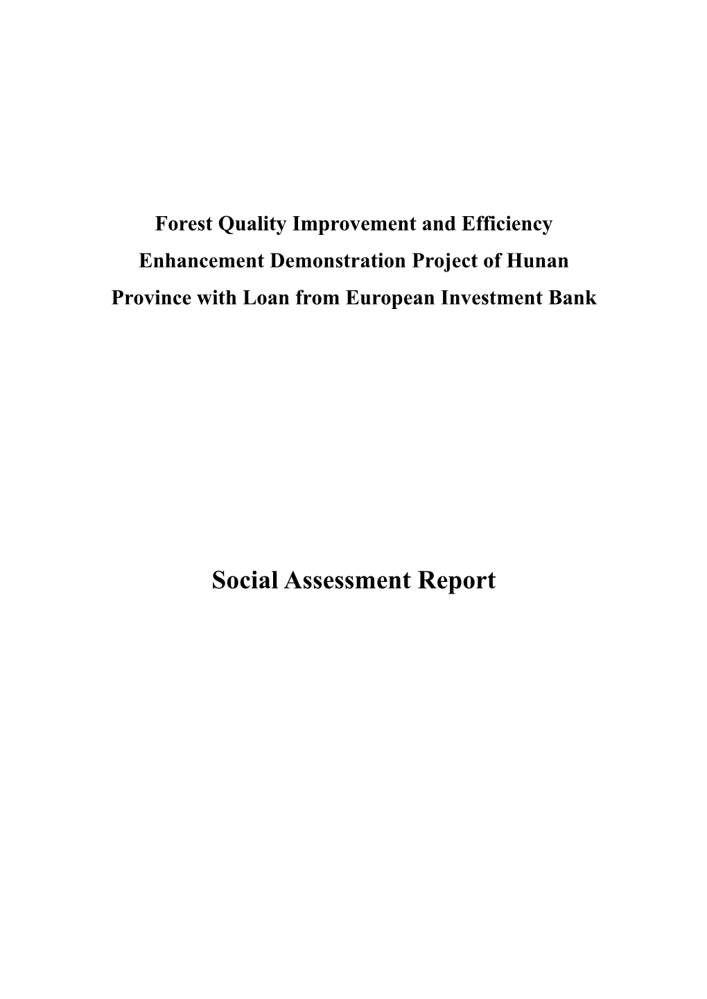 Alternative Menu of Forest Quality Improvement and Efficiency Enhancement Demonstration Project of Hunan Province with Loan from European Investment Bank