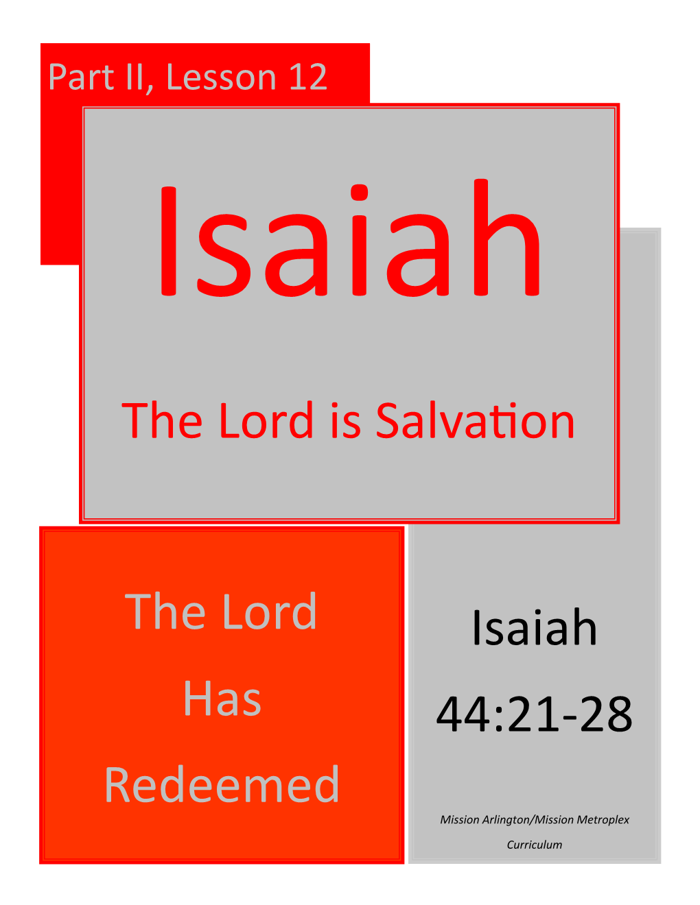 Isaiah 44:21-28 the Lord Is Salvation the Lord Has Redeemed