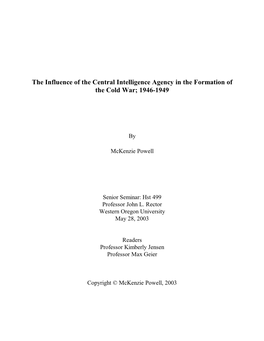 The Influence of the Central Intelligence Agency in the Formation of the Cold War; 1946-1949