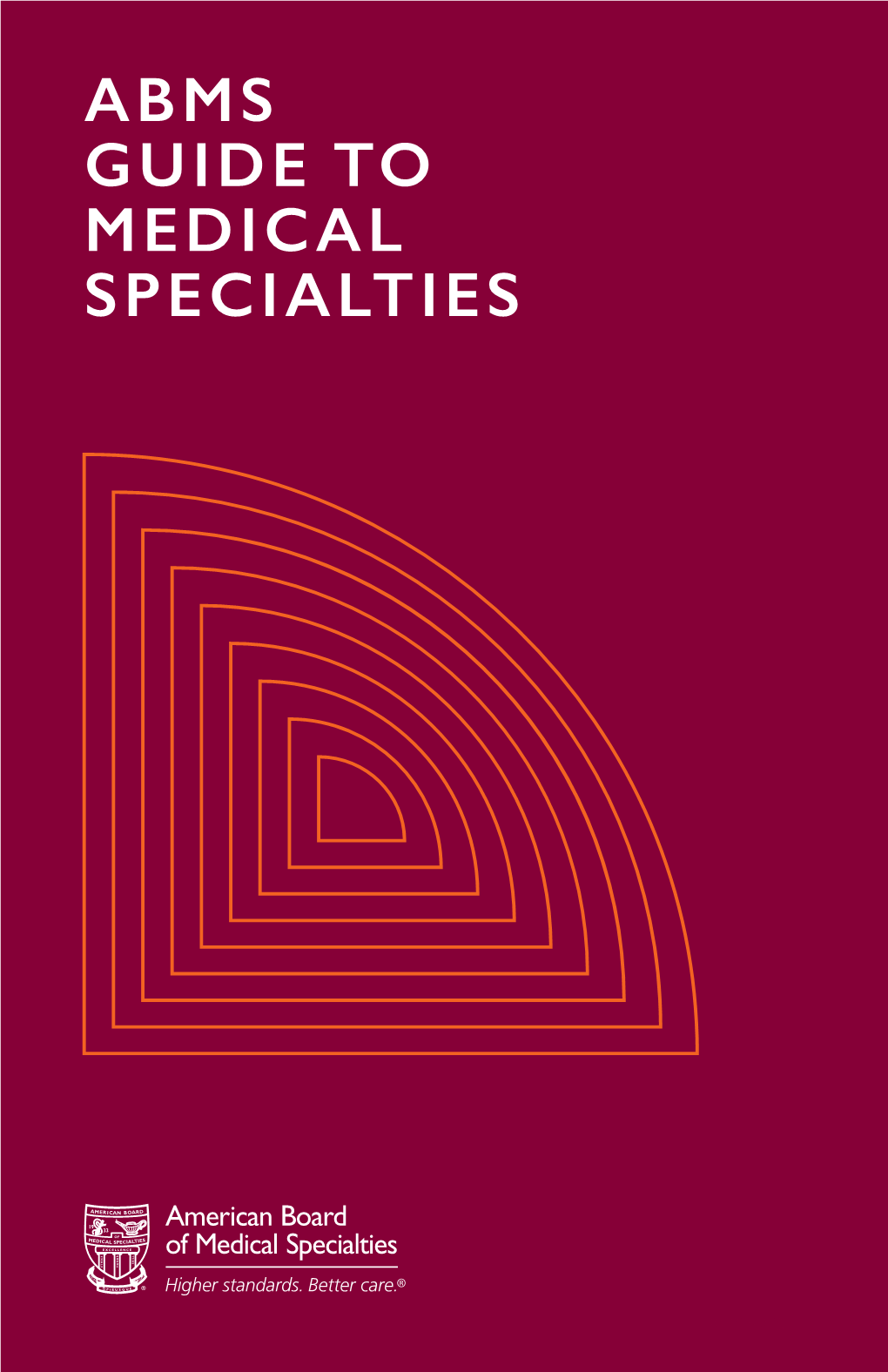 Abms Guide to Medical Specialties