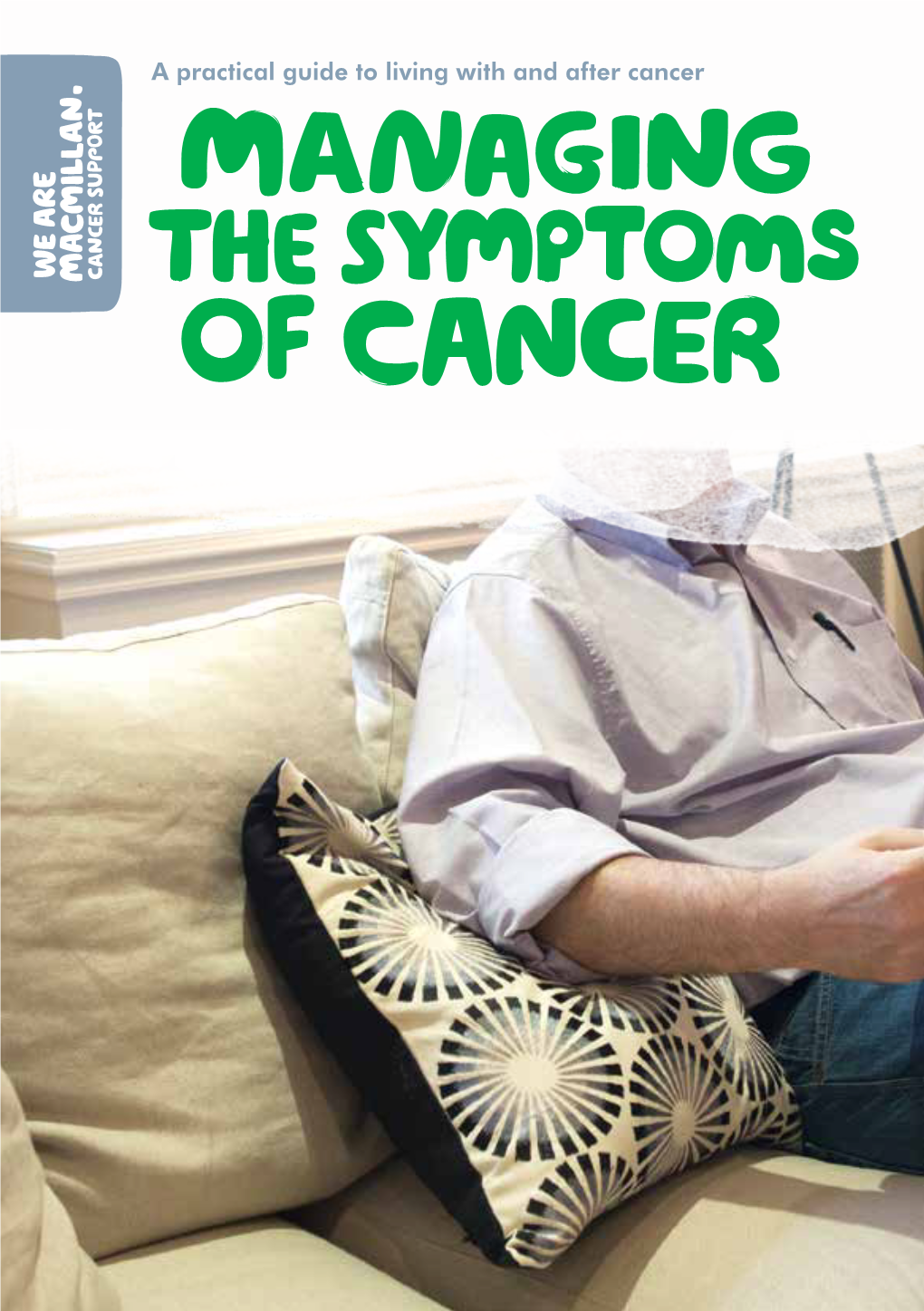 Managing the Symptoms of Cancer