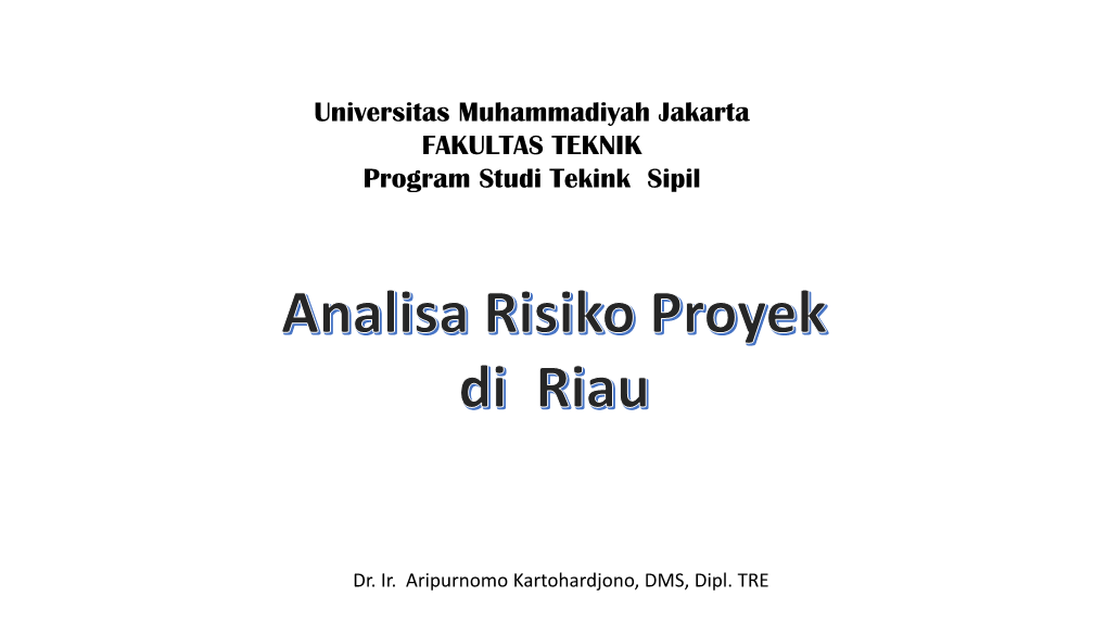 Universitas Muhammadiyah Jakarta FAKULTAS TEKNIK Program Studi Tekink Sipil