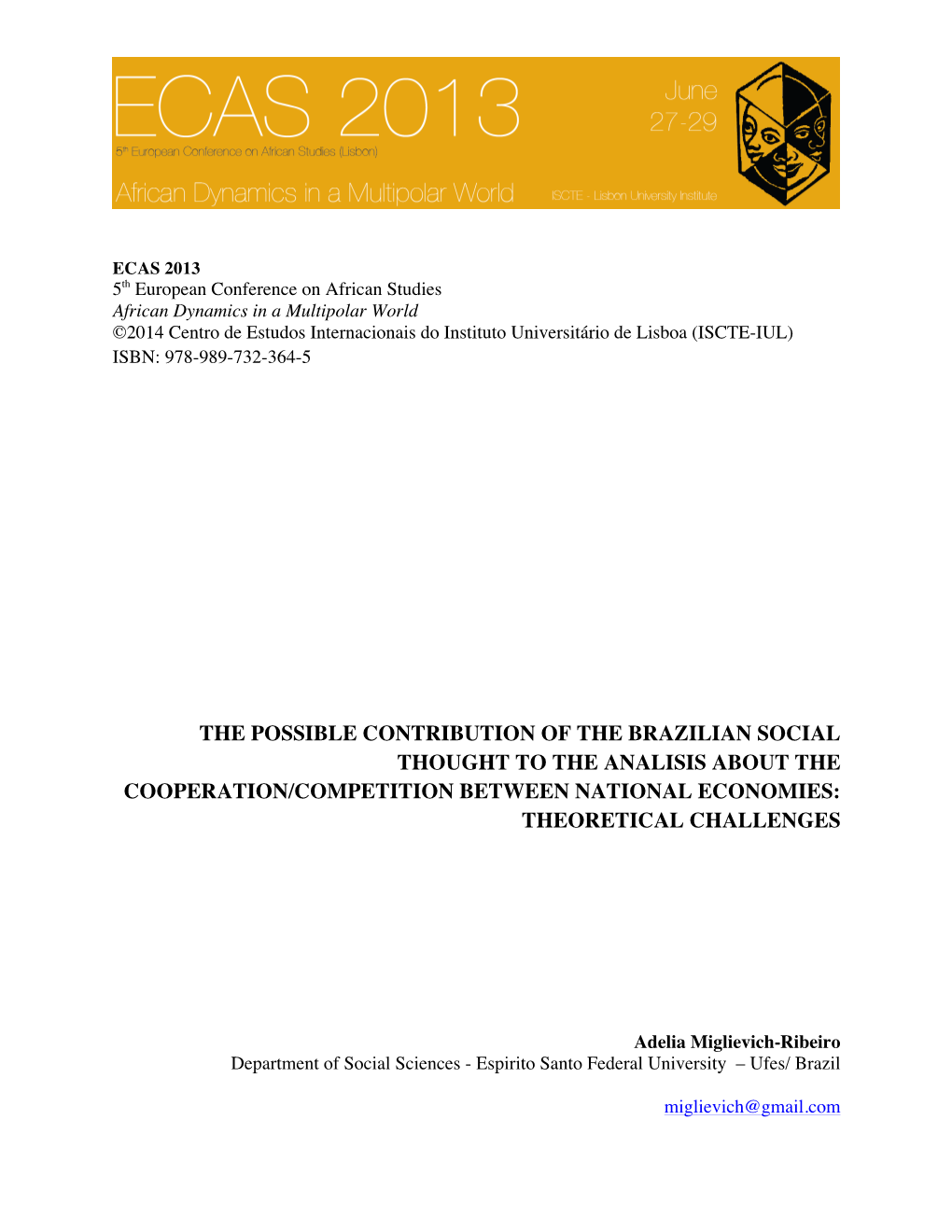 The Possible Contribution of the Brazilian Social Thought to the Analisis About the Cooperation/Competition Between National Economies: Theoretical Challenges