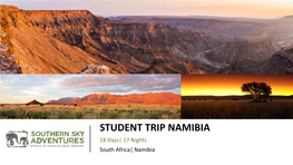 STUDENT TRIP NAMIBIA 18 Days| 17 Nights South Africa| Namibia JOHANNESBURG
