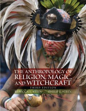 The Anthropology of Religion, Magic and Witchcraft