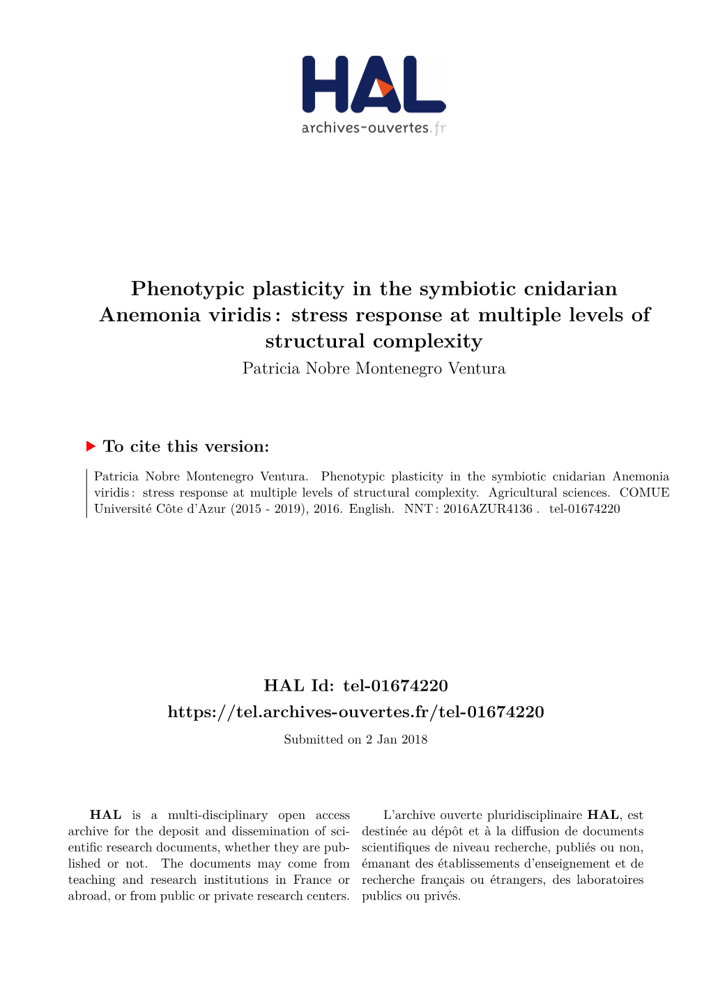 Phenotypic Plasticity in the Symbiotic Cnidarian Anemonia Viridis : Stress Response at Multiple Levels of Structural Complexity Patricia Nobre Montenegro Ventura