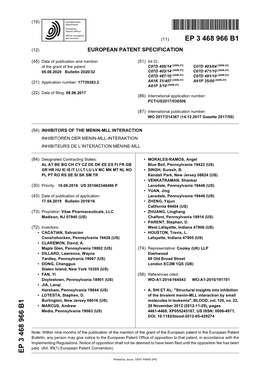 Inhibitors of the Menin-Mll Interaction Inhibitoren Der Menin-Mll-Interaktion Inhibiteurs De L’Interaction Ménine-Mll