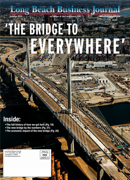 October 2020 an Edition of the Long Beach Post Lbbusinessjournal.Com ‘THE BRIDGE‘THE BRIDGE to to EVERYWHERE’EVERYWHERE’