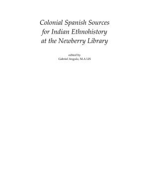 Colonial Spanish Sources for Indian Ethnohistory at the Newberry Library