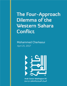 The Four-Approach Dilemma of the Western Sahara Conflict