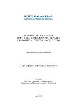 THE E-HEALTH OPPORTUNITY for the TELECOMMUNICATION INDUSTRY and PORTUGAL TELECOM – a CASE STUDY Cover