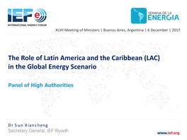 The Role of Latin America and the Caribbean (LAC) in the Global Energy Scenario