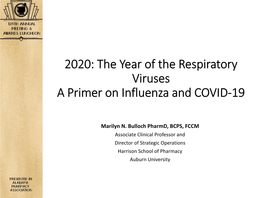 2020: the Year of the Respiratory Viruses a Primer on Influenza and COVID-19