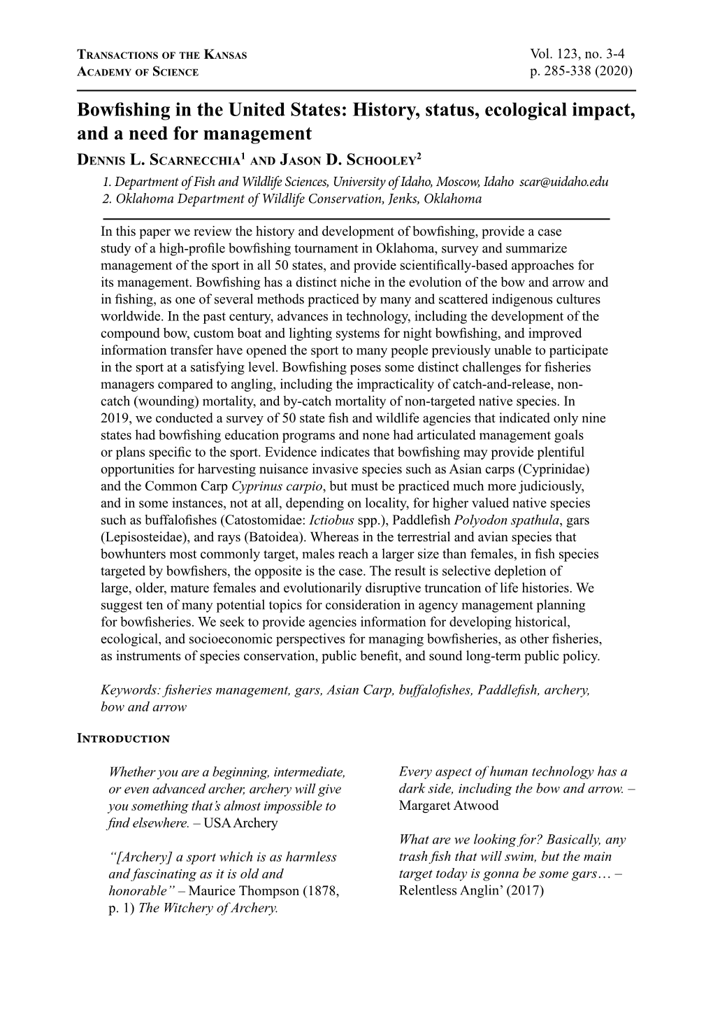 Bowfishing in the United States: History, Status, Ecological Impact, and a Need for Management Dennis L