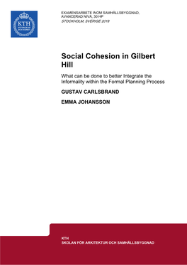 Social Cohesion in Gilbert Hill What Can Be Done to Better Integrate the Informality Within the Formal Planning Process