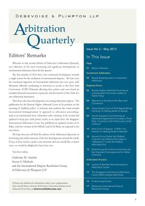 Arbitration Quarterly, Page Our Collection of the Most Interesting and Significant Developments in 01 Editors’ Remarks International Arbitration from the Last Quarter