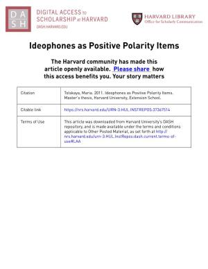 Ideophones As Positive Polarity Items