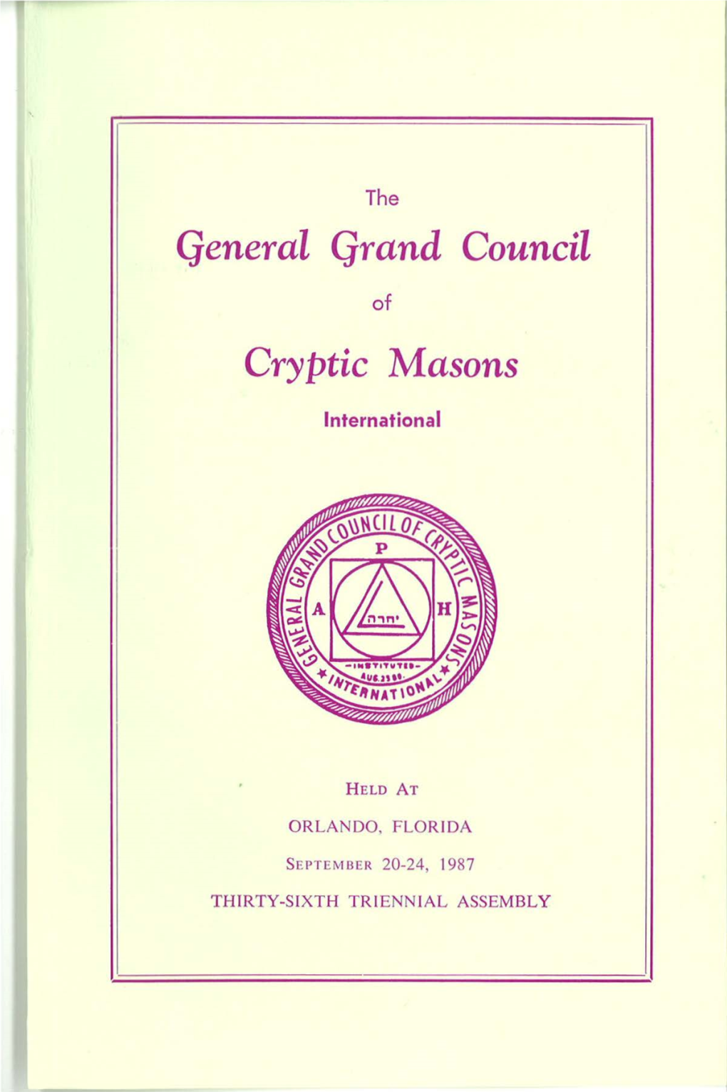 General Grand Council Cryptic Masons International As General Grand Steward in 1966-69, and As Regional Deputy in 1969-72